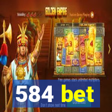 584 bet